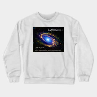 Astrophysicist Crewneck Sweatshirt
